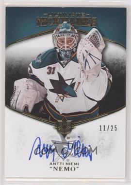 2010-11 Ultimate Collection - Ultimate Nicknames #UN-AN - Antti Niemi /25
