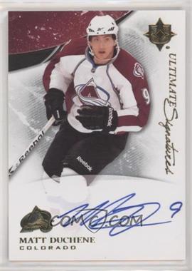 2010-11 Ultimate Collection - Ultimate Signatures #US-MD - Matt Duchene