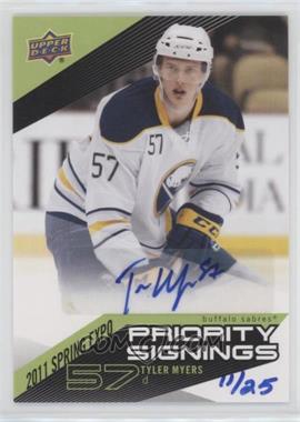 2010-11 Upper Deck - Priority Signings 2011 Spring Expo #PS-TM - Tyler Myers /25