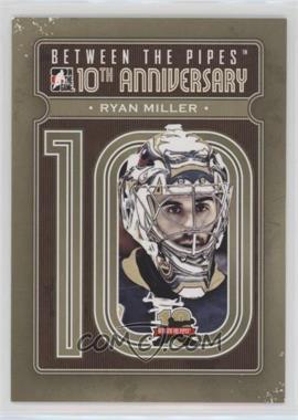 2011-12 In the Game Between the Pipes - 10th Anniversary #BTPA-03 - Ryan Miller