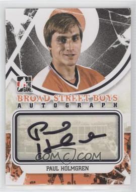 2011-12 In the Game Broad Street Boys Series - Autograph - Black #A-PH - Paul Holmgren