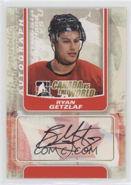 2011-12 In the Game Canada VS the World - Autographs #A-RG - Ryan Getzlaf