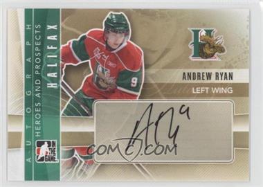 2011-12 In the Game Heroes and Prospects - Autographs #A-AR - Andrew Ryan