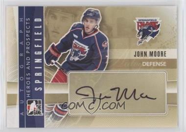 2011-12 In the Game Heroes and Prospects - Autographs #A-JM - John Moore