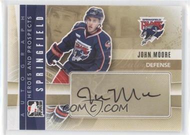 2011-12 In the Game Heroes and Prospects - Autographs #A-JM - John Moore