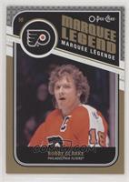 Marquee Legend - Bobby Clarke