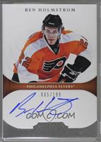 Autographed Rookies - Ben Holmstrom [Noted] #/199