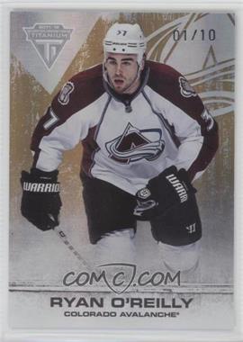 2011-12 Panini Titanium - [Base] - Spectrum Gold #55 - Ryan O'Reilly /10