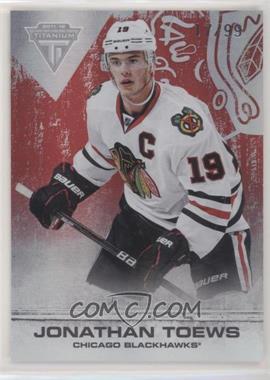 2011-12 Panini Titanium - [Base] - Spectrum Ruby #1 - Jonathan Toews /99