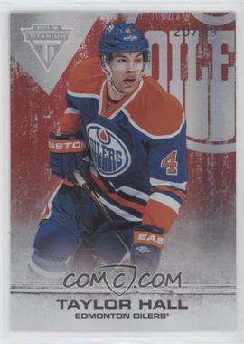 2011-12 Panini Titanium - [Base] - Spectrum Ruby #4 - Taylor Hall /99