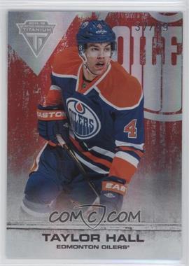 2011-12 Panini Titanium - [Base] - Spectrum Ruby #4 - Taylor Hall /99