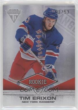 2011-12 Panini Titanium - [Base] #131 - Tim Erixon /53