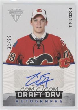 2011-12 Panini Titanium - Draft Day Autographs #32 - Tim Erixon /99