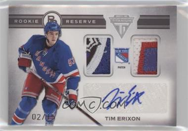 2011-12 Panini Titanium - Rookie Reserve Dual Memorabilia Autographs - Patches #19 - Tim Erixon /15