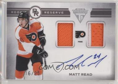 2011-12 Panini Titanium - Rookie Reserve Dual Memorabilia Autographs - Prime #5 - Matt Read /25