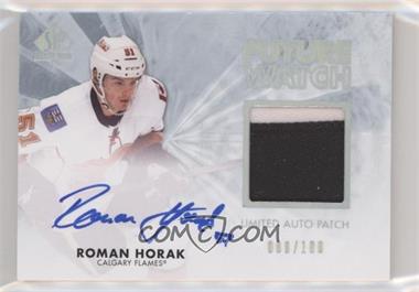 2011-12 SP Authentic - [Base] - Limited Autograph Patch #249 - Future Watch - Roman Horak /100