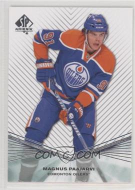 2011-12 SP Authentic - [Base] #124 - Magnus Paajarvi