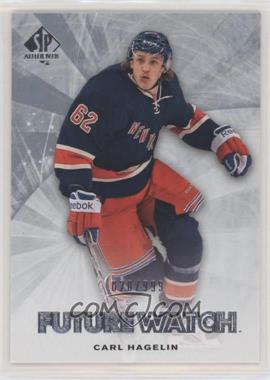 2011-12 SP Authentic - [Base] #209 - Future Watch - Carl Hagelin /999