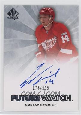 2011-12 SP Authentic - [Base] #221 - Autographed Future Watch - Gustav Nyquist /999