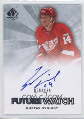 2011-12 SP Authentic - [Base] #221 - Autographed Future Watch - Gustav Nyquist /999