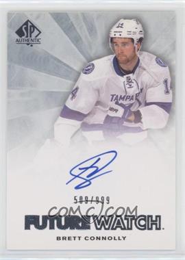 2011-12 SP Authentic - [Base] #240 - Autographed Future Watch - Brett Connolly /999