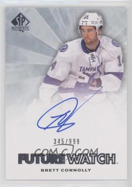 2011-12 SP Authentic - [Base] #240 - Autographed Future Watch - Brett Connolly /999