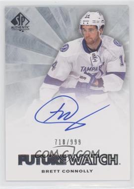 2011-12 SP Authentic - [Base] #240 - Autographed Future Watch - Brett Connolly /999