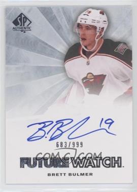 2011-12 SP Authentic - [Base] #271 - Autographed Future Watch - Brett Bulmer /999