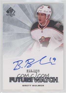 2011-12 SP Authentic - [Base] #271 - Autographed Future Watch - Brett Bulmer /999