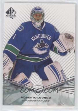 2011-12 SP Authentic - [Base] #58 - Roberto Luongo