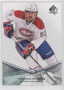 2011-12 SP Authentic - Rookie Extended Series #R47 - Frederic St. Denis