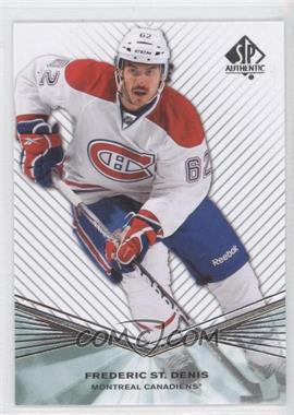 2011-12 SP Authentic - Rookie Extended Series #R47 - Frederic St. Denis
