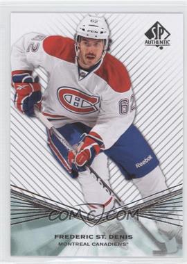 2011-12 SP Authentic - Rookie Extended Series #R47 - Frederic St. Denis