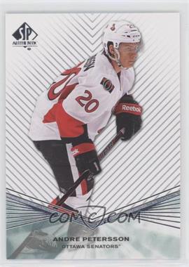 2011-12 SP Authentic - Rookie Extended Series #R65 - Andre Petersson