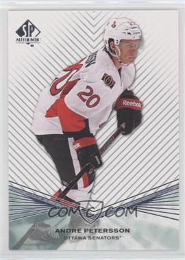 2011-12 SP Authentic - Rookie Extended Series #R65 - Andre Petersson