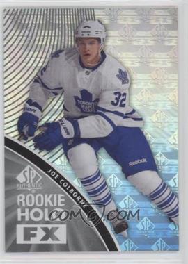 2011-12 SP Authentic - Rookie Holo FX #RFX26 - Joe Colborne