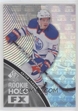 2011-12 SP Authentic - Rookie Holo FX #RFX9 - Anton Lander