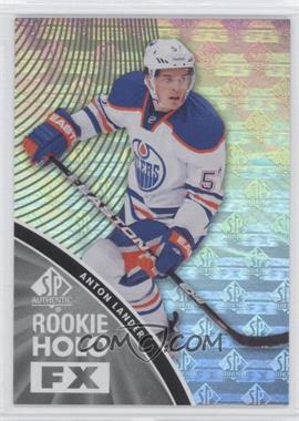 2011-12 SP Authentic - Rookie Holo FX #RFX9 - Anton Lander