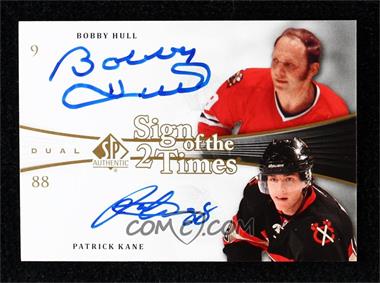 2011-12 SP Authentic - Sign of the Times Dual #SOT2-HK - Bobby Hull, Patrick Kane