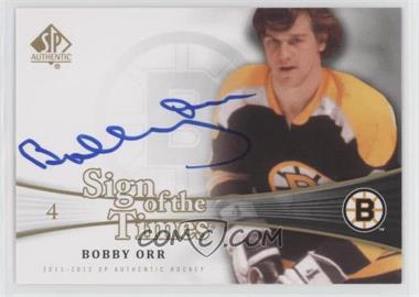 2011-12 SP Authentic - Sign of the Times #SOT-BO - Bobby Orr