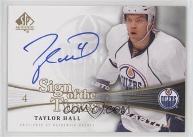 2011-12 SP Authentic - Sign of the Times #SOT-TH - Taylor Hall