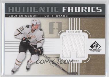 2011-12 SP Game Used Edition - Authentic Fabrics - Gold #AF-LE.3 - Loui Eriksson (A)