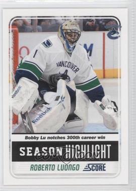 2011-12 Score - [Base] - Glossy #24 - Season Highlights - Roberto Luongo