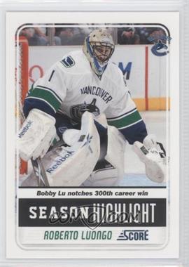 2011-12 Score - [Base] - Glossy #24 - Season Highlights - Roberto Luongo