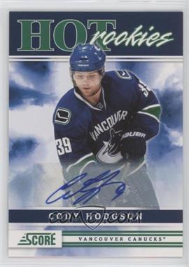 2011-12 Score - [Base] - Signatures #533 - Hot Rookies - Cody Hodgson