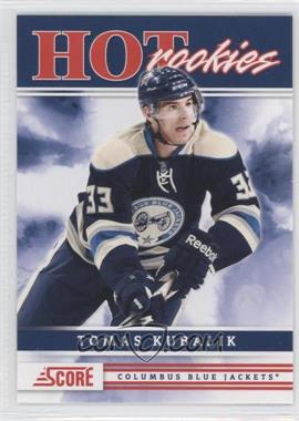 2011-12 Score - [Base] #507 - Hot Rookies - Tomas Kubalik