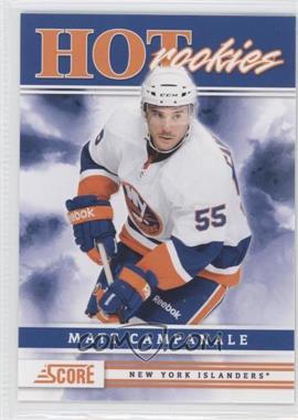 2011-12 Score - [Base] #521 - Hot Rookies - Matt Campanale