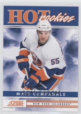 2011-12 Score - [Base] #521 - Hot Rookies - Matt Campanale