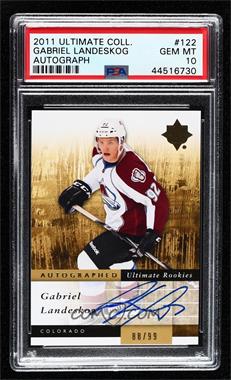 2011-12 Ultimate Collection - [Base] #122 - Autographed Ultimate Rookies - Gabriel Landeskog /99 [PSA 10 GEM MT]