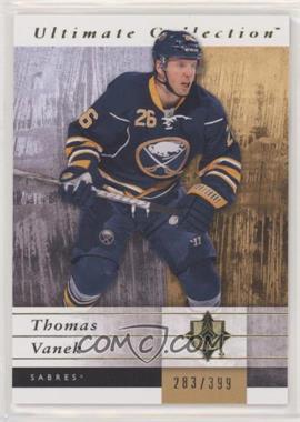 2011-12 Ultimate Collection - [Base] #7 - Thomas Vanek /399